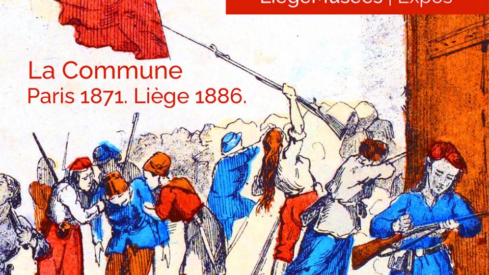 LiègeMusées | Expos La Commune Paris 1871. Liège 1886