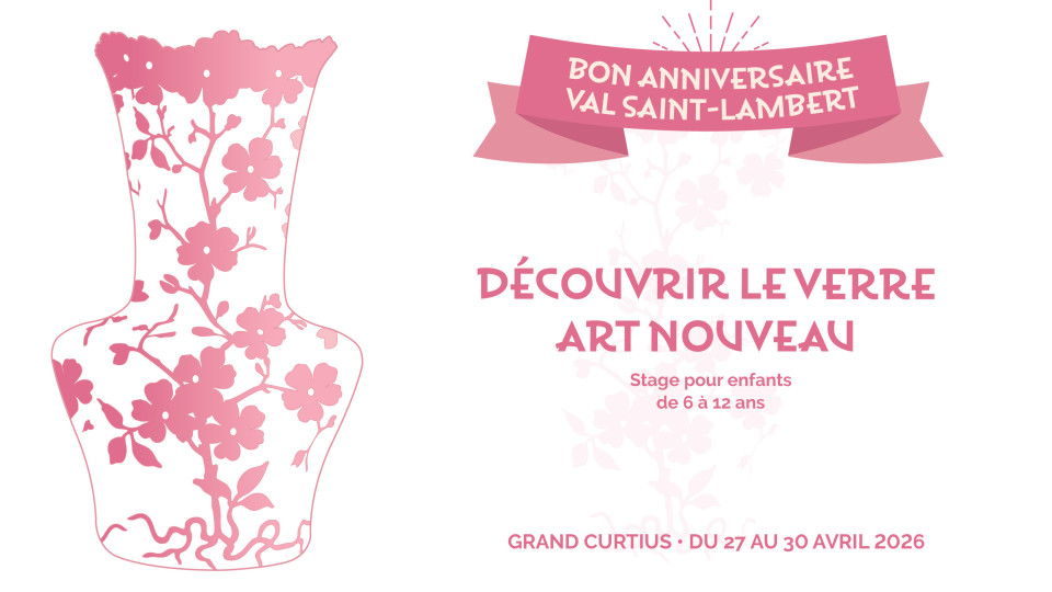 Stage pour enfants "Découvrir le verre Art nouveau" au Grand Curtius Musée de Liège